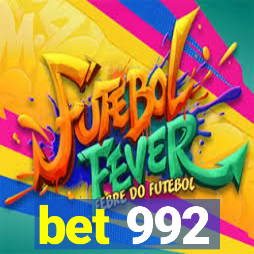 bet 992